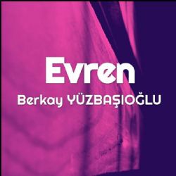 Berkay Yüzbaşıoğlu Evren