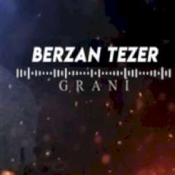 Berzan Tezer Grani