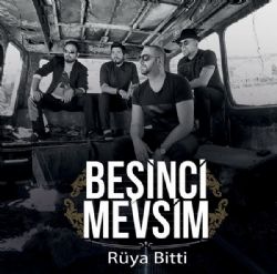 Beşinci Mevsim Rüya Bitti