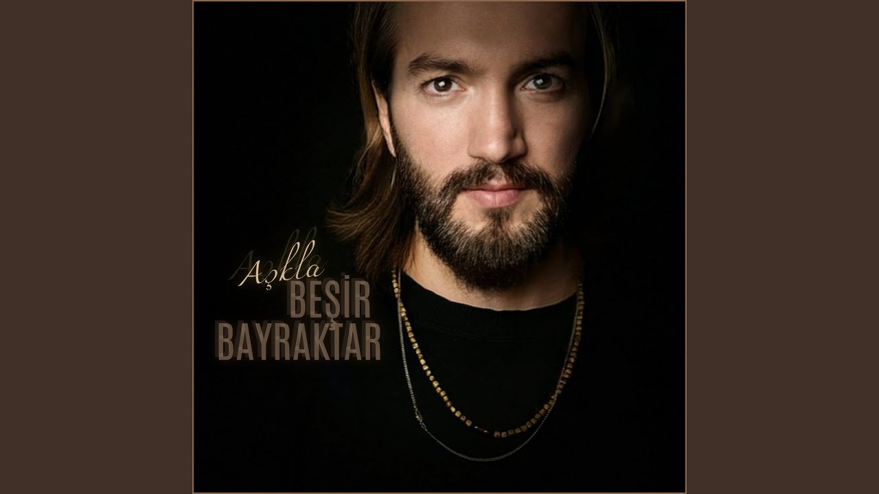 Beşir Bayraktar Aşkla