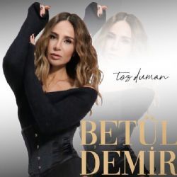 Betül Demir Toz Duman