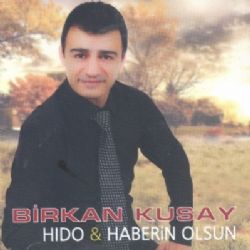 Birkan Kusay Haberin Olsun Hido