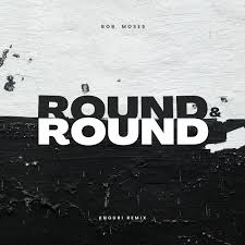 Bob Moses Round, Round