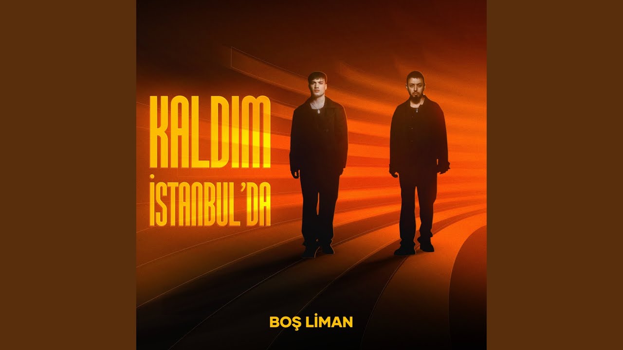 Boş Liman Kaldım İstanbulda