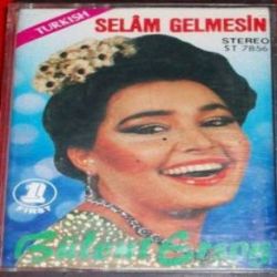 Bülent Ersoy Selam Gelmesin