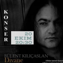 Bülent Kılıçaslan Divane