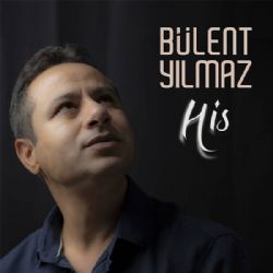 Bülent Yılmaz His