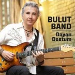 Bulut Band Dayan Dostum