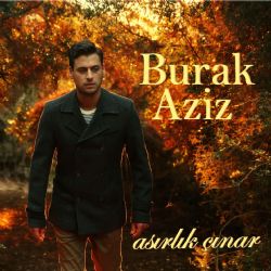 Burak Aziz Asırlık Çınar