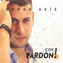 Burak Aziz Çok Pardon