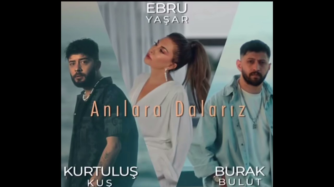 Burak Bulut Anılara Dalarız