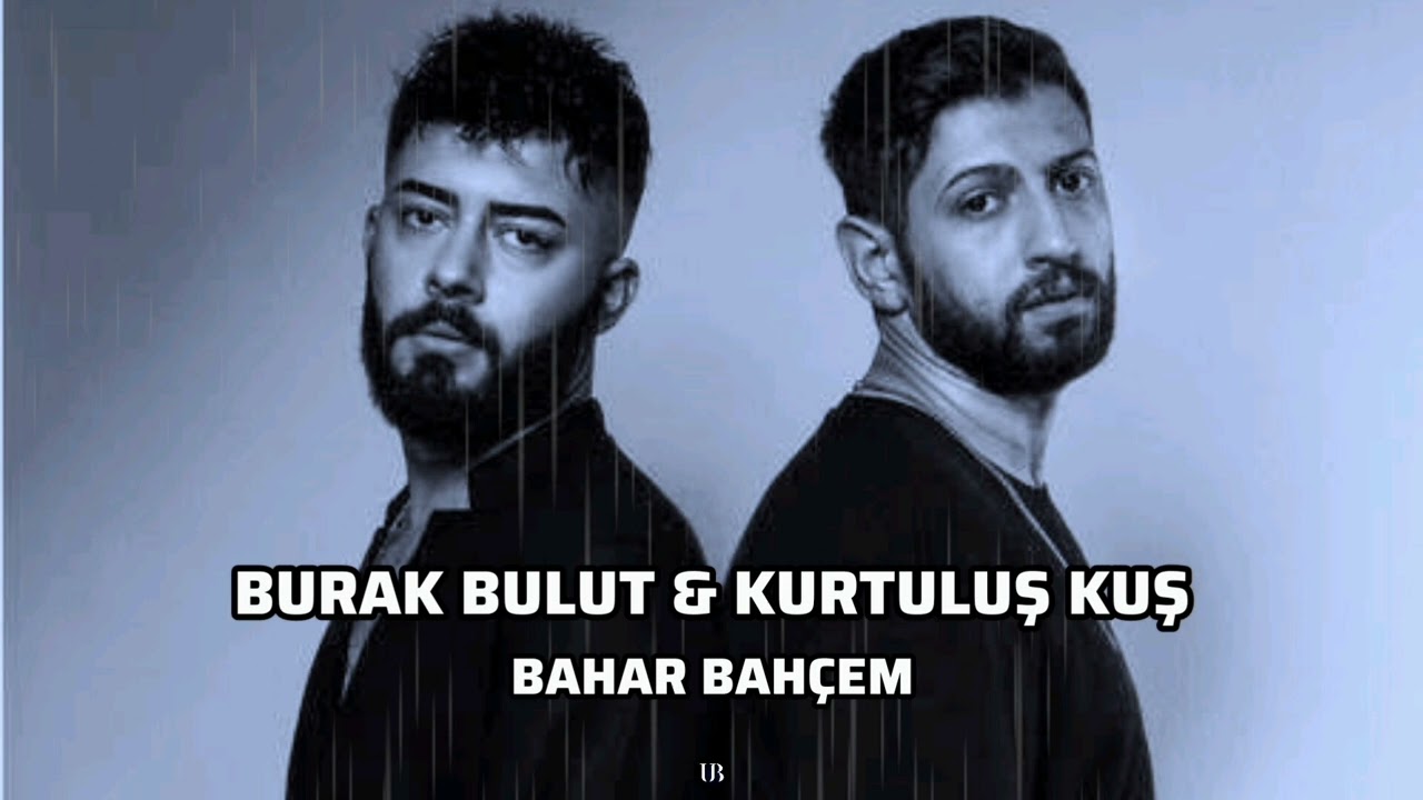 Burak Bulut Bahar Bahçem