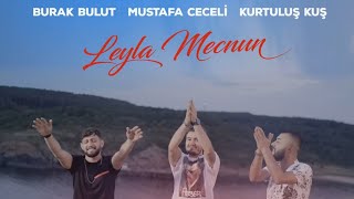 Burak Bulut Leyla Mecnun