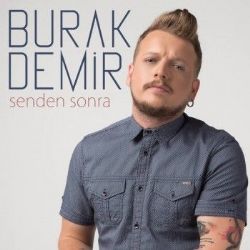 Burak Demir Senden Sonra