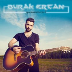 Burak Ertan Yaşanmazdı