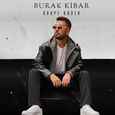 Burak Kibar Kahpe Kader