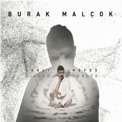 Burak Malçok Saklı Nefes