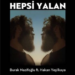 Burak Nazifoğlu Hepsi Yalan