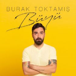 Burak Toktamış Büyü