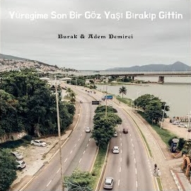 Burakelchavo Yüreğime Son Bir Gözyaşı Bırakıp Gittin