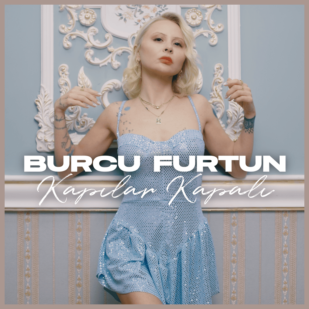 Burcu Furtun Kapılar Kapalı