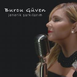 Burcu Güven Jenerik Şarkılarım