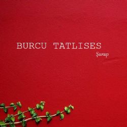 Burcu Tatlıses Şarap