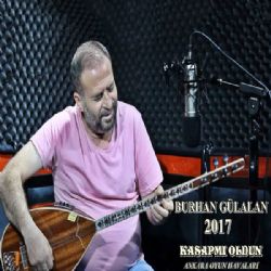 Burhan Gülalan Kasap Mı Oldun