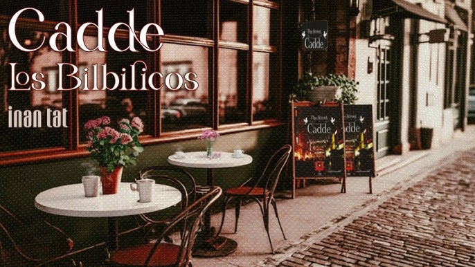 Cadde Los Bilbilicos