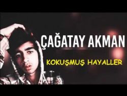 Çağatay Akman Kokuşmuş Hayaller