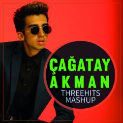 Çağatay Akman Three Hits Mashup