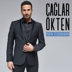 Çağlar Ökten Sen Ciddisin