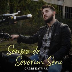 Çağrı Kaymak Sensiz De Severim Seni