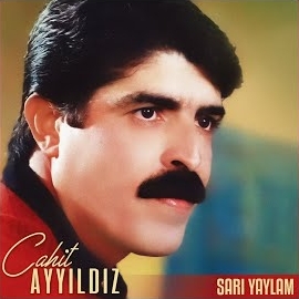 Cahit Ayyıldız Sarı Yaylam