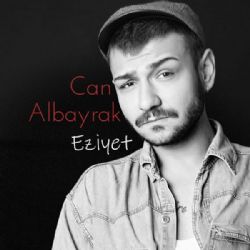 Can Albayrak Eziyet