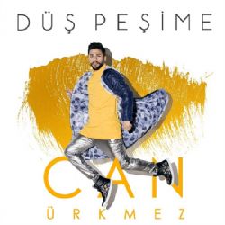 Can Ürkmez Düş Peşime