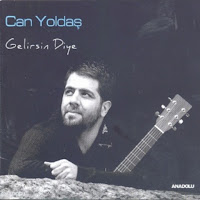 Can Yoldaş Gelirsin Diye