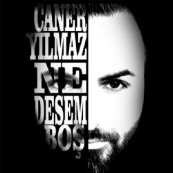 Caner Yılmaz Ne Desem Boş