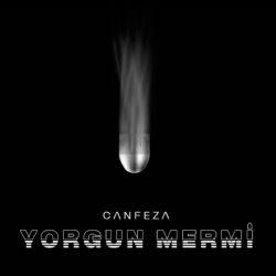 Canfeza Yorgun Mermi