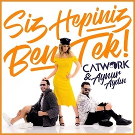 Catwork Siz Hepiniz Ben Tek