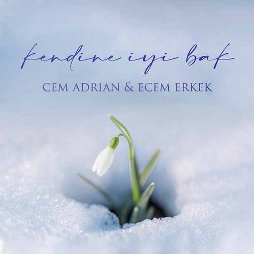 Cem Adrian Kendine İyi Bak