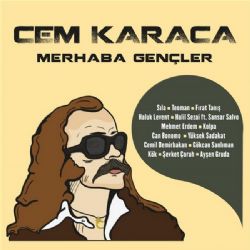 Cem Karaca Merhaba Gençler 2018