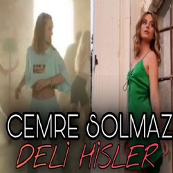 Cemre Solmaz Deli Hisler