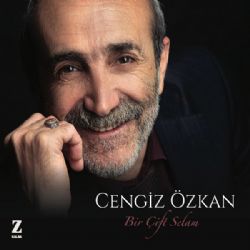 Cengiz Özkan Bir Çift Selam