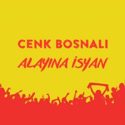 Cenk Bosnalı Alayına İsyan