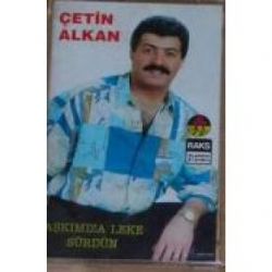 Çetin Alkan Aşkımıza Leke Sürdün