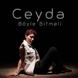 Ceyda Böyle Bitmeli