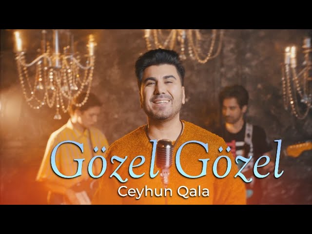 Ceyhun Qala Gözel Gözel