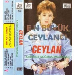 Ceylan Kadersiz Doğmuşum