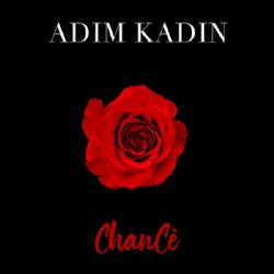 ChanCe Adım Kadın